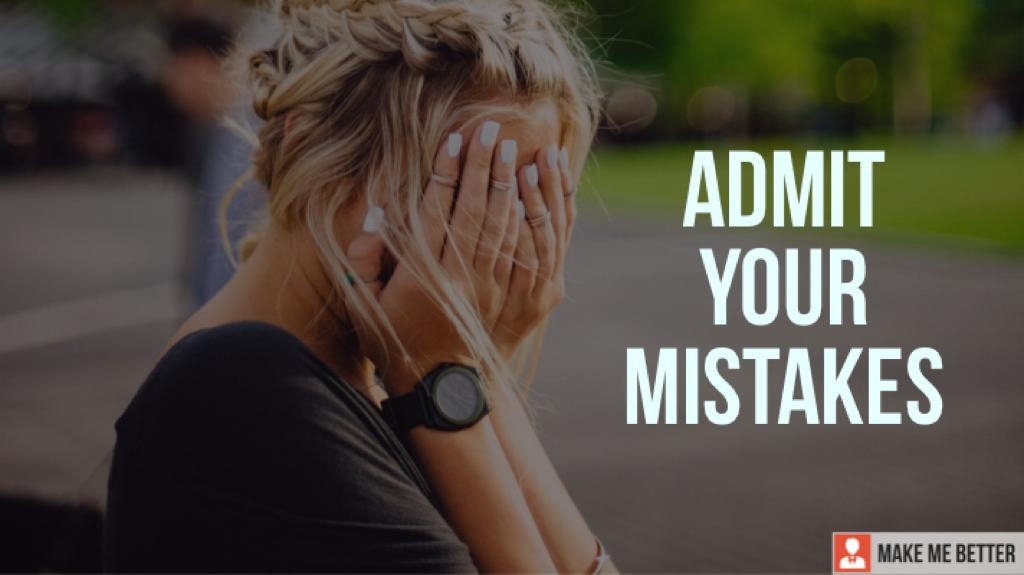 The Power of Admitting A Mistake