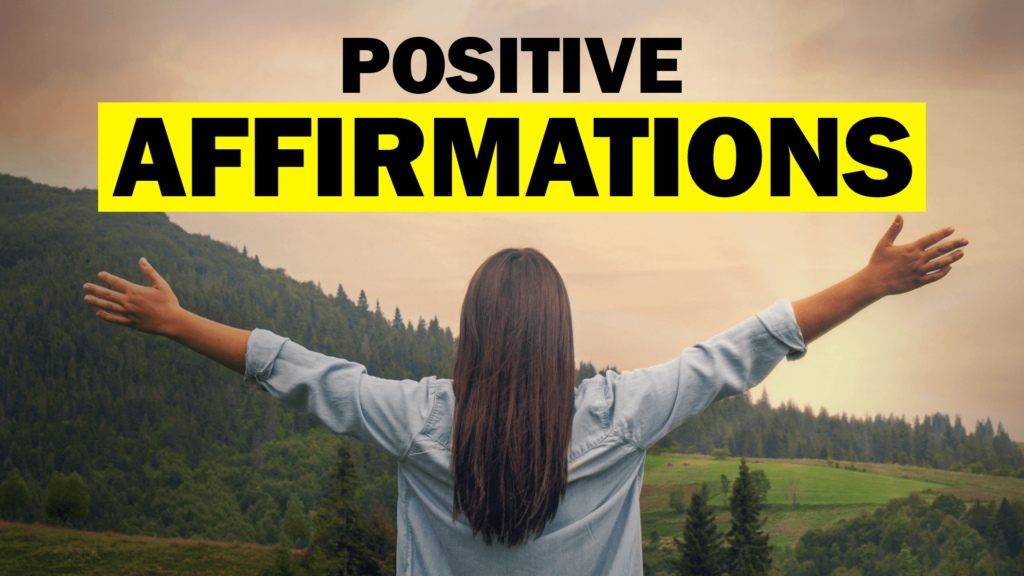 Positive Affirmations That Can Change Your Life! - Make Me Better