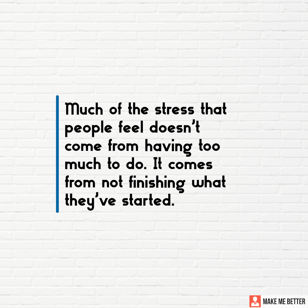 much-of-the-stress-that-people-feel-doesn-t-come-from-having-too-much