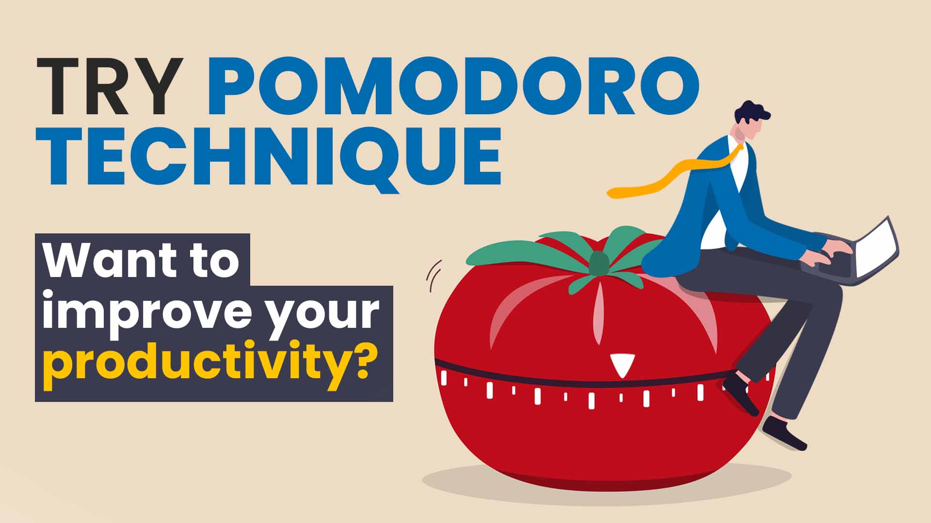Want to improve your Productivity? Try Pomodoro Technique. - Make Me Better