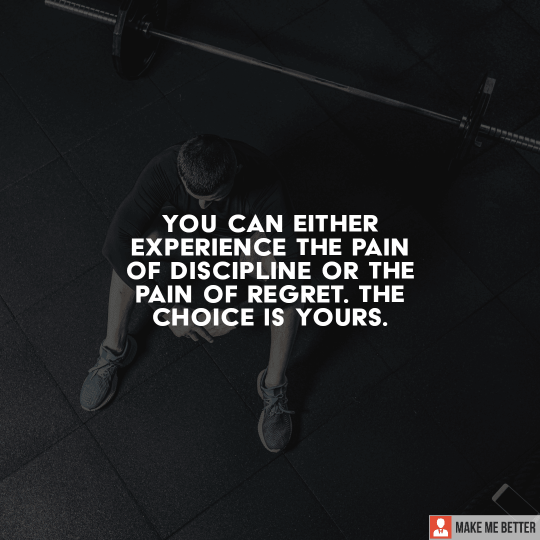 you-can-either-experience-the-pain-of-discipline-or-the-pain-of-regret-the-choice-is-yours