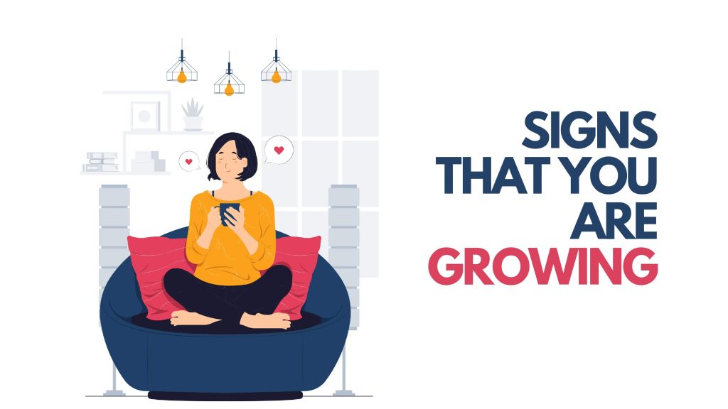 signs-that-you-are-growing-make-me-better